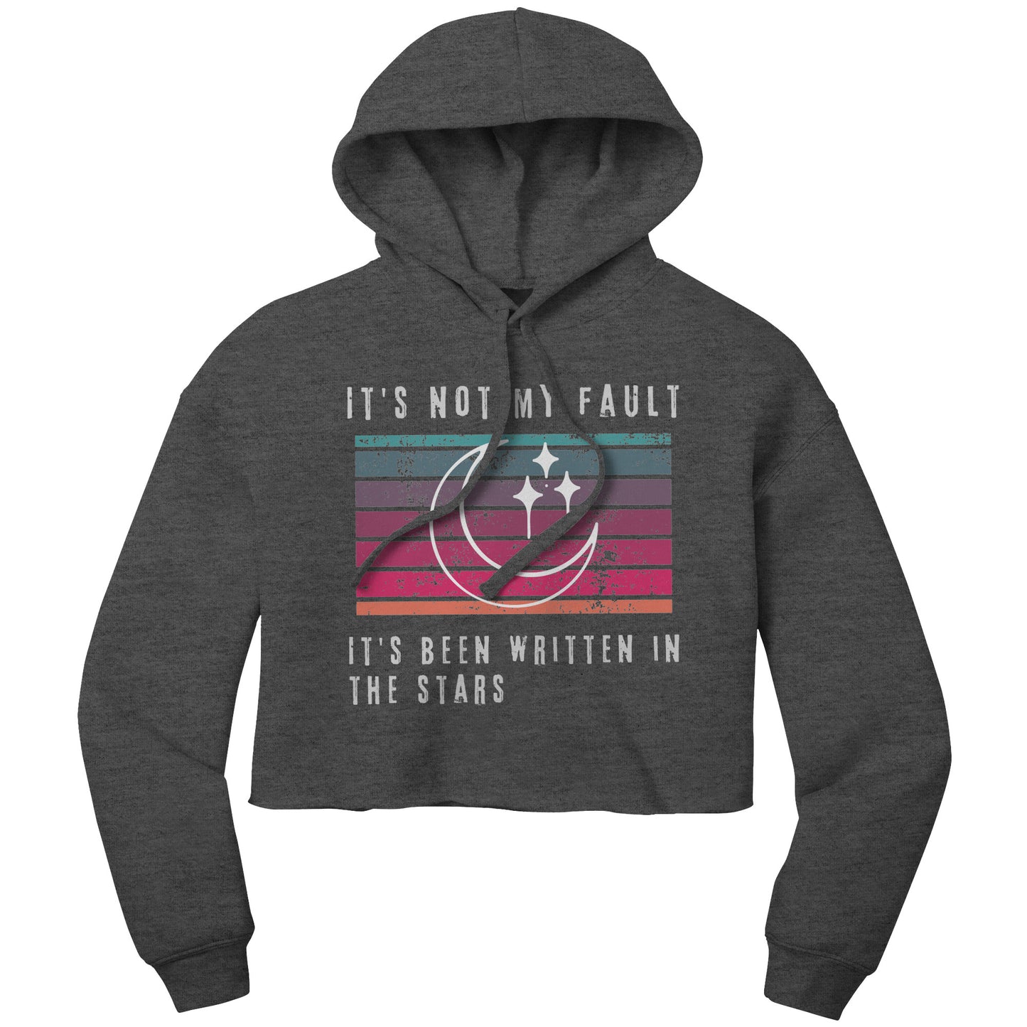 It's Not my Fault - It's Been Written in the Stars - Crop Hoodie